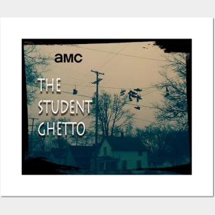 Previously, On AMC's The Student Ghetto Posters and Art